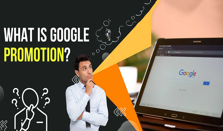 What is Google Promotion?