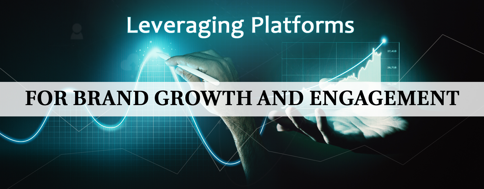 Leveraging Platforms for Brand Growth and Engagement
